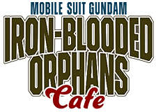 機動戦士ガンダム 鉄血のオルフェンズ カフェ～10 th Anniversary！～
