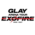 『GLAY ARENA TOUR 2026-2027 “EXOFIRE”』オフィシャルグッズの通信販売スタート!